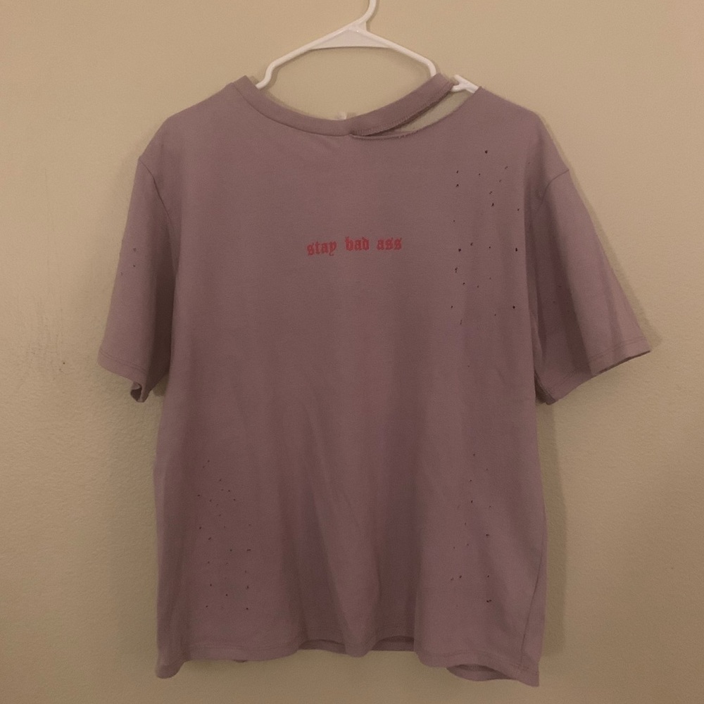 NWOT Stay Bad Ass Tee